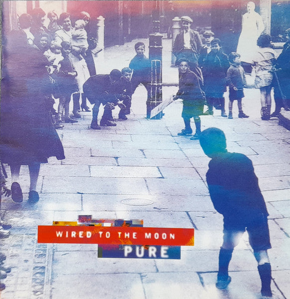 Pure — Wired To the Moon front cover