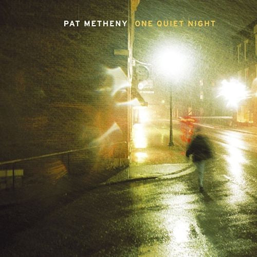 One Quiet Night [US Bonus Track] — Pat Metheny front cover