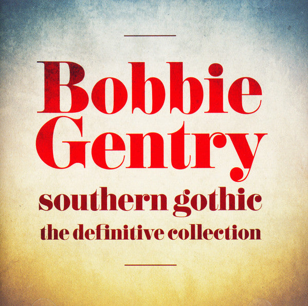 Southern Gothic: The Definitive Collection — Bobbie Gentry front cover