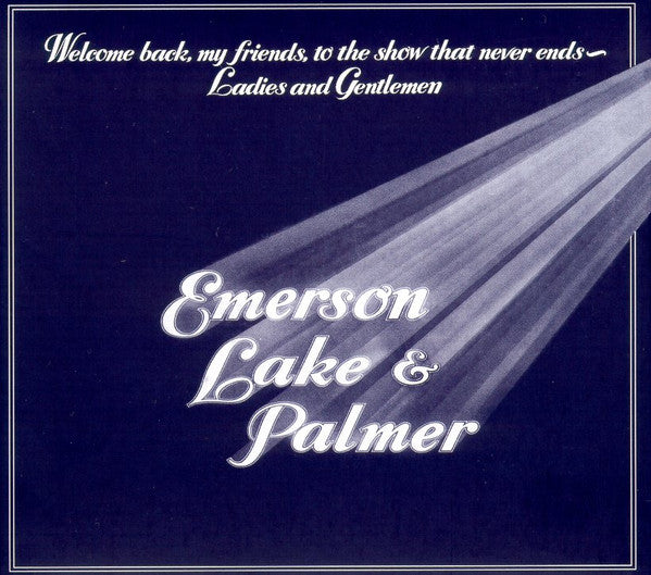 Welcome Back My Friends to the Show That Never Ends — Emerson, Lake & Palmer front cover