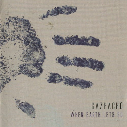 When Earth Lets Go — Gazpacho front cover
