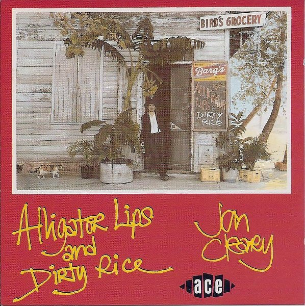 Alligator Lips & Dirty Rice — Jon Cleary front cover