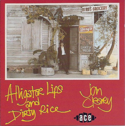Alligator Lips & Dirty Rice — Jon Cleary front cover