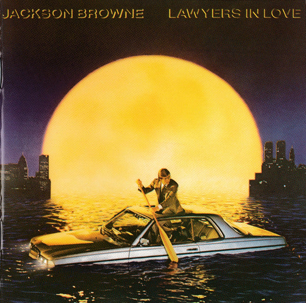 Lawyers in Love — Jackson Browne front cover