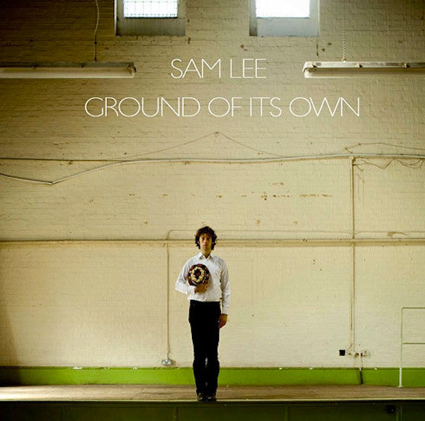Ground of Its Own — Sam Lee front cover