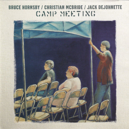Camp Meeting — Bruce Hornsby/Christian McBride/Jack DeJohnette front cover
