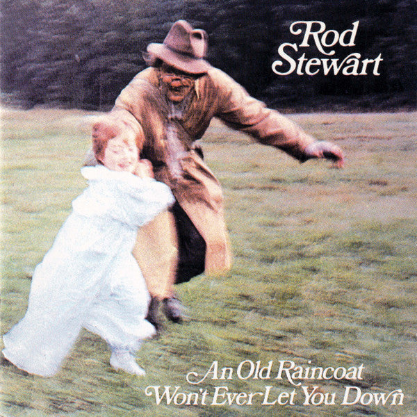 An Old Raincoat Won't Ever Let You Down — Rod Stewart front cover