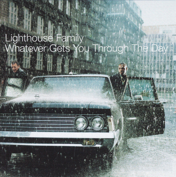 Whatever Gets You Through the Day — Lighthouse Family front cover