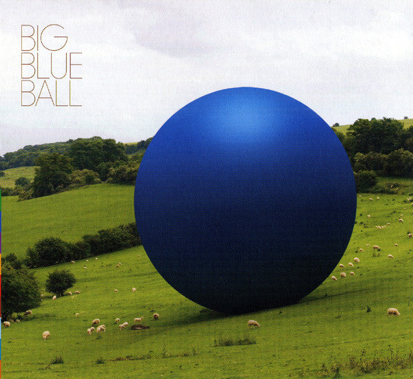 Big Blue Ball — Alex Faku/Andy White/Big Blue Ball/Francis Bebey/Karl Wallinger/Peter Gabriel/Tim Finn front cover