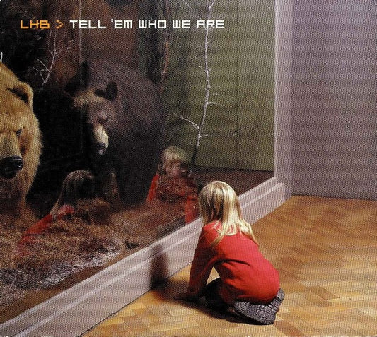 Tell 'Em Who We Are — LHB front cover
