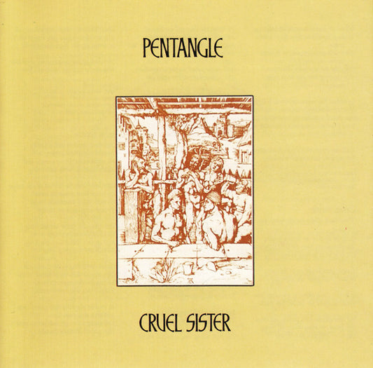 Cruel Sister â€” Pentangle front cover