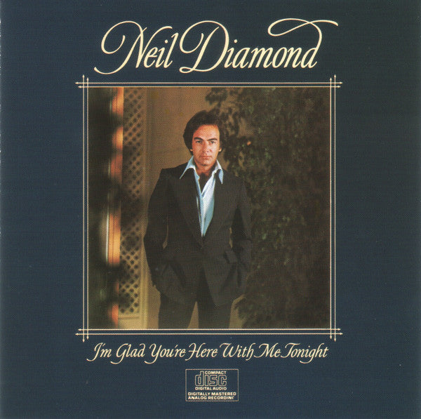 I'm Glad You're Here With Me Tonight — Neil Diamond front cover