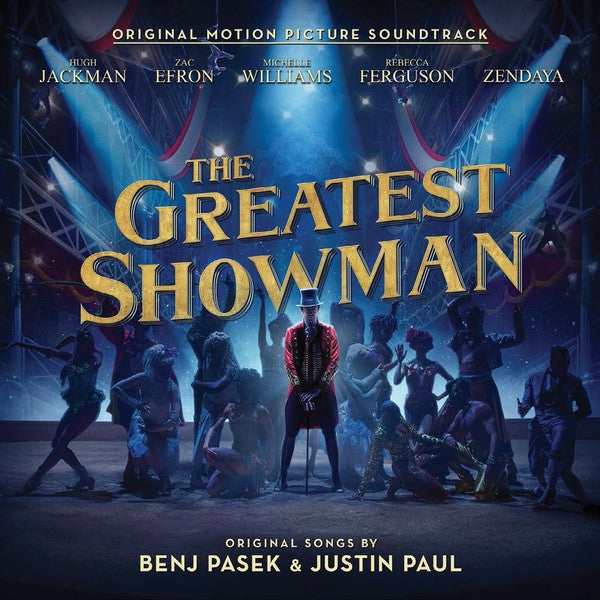 The Greatest Showman: Original Motion Picture Soundtrack — The Greatest Showman Film Cast Feat. Hugh Jackman, Keala Settle, Zac Efron & Zendaya front cover