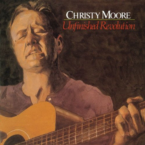 The Unfinished Revolution — Christy Moore front cover