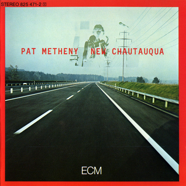 New Chautauqua — Pat Metheny front cover