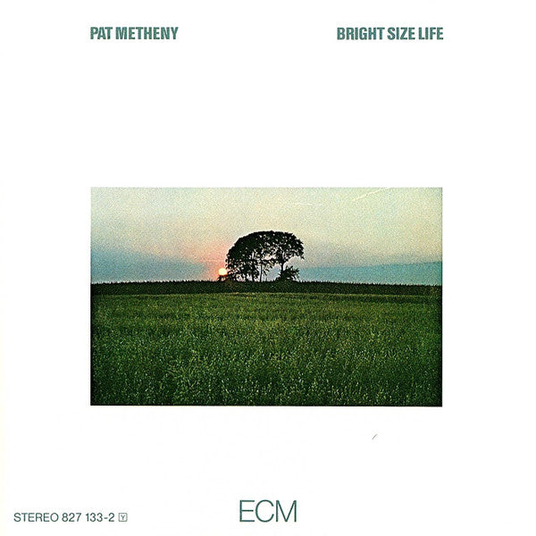 Bright Size Life — Pat Metheny front cover