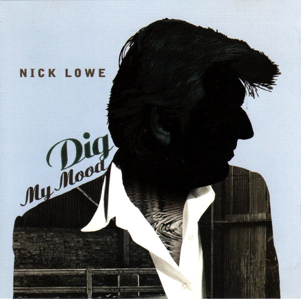 Dig My Mood — Nick Lowe front cover