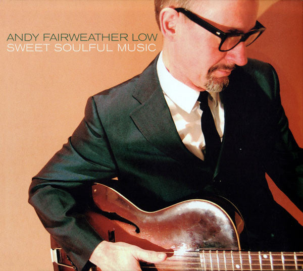 Sweet Soulful Music — Andy Fairweather Low front cover