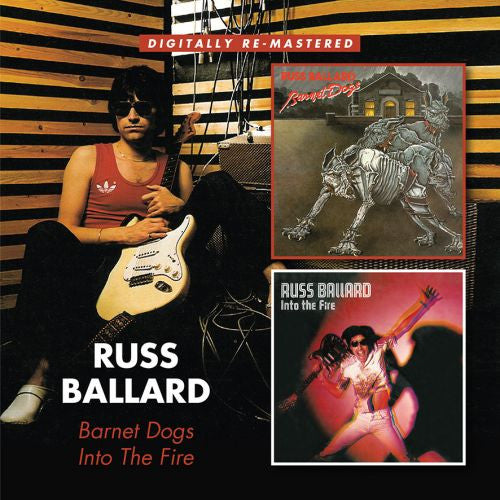 Into The Fire — Russ Ballard & The Barnet Dogs front cover