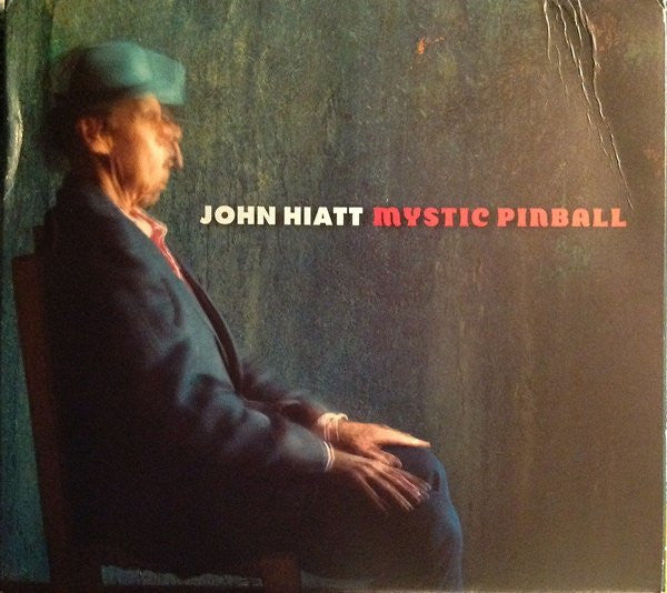 Mystic Pinball — John Hiatt front cover