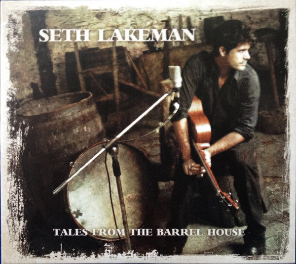 Tales from the Barrel House — Seth Lakeman front cover