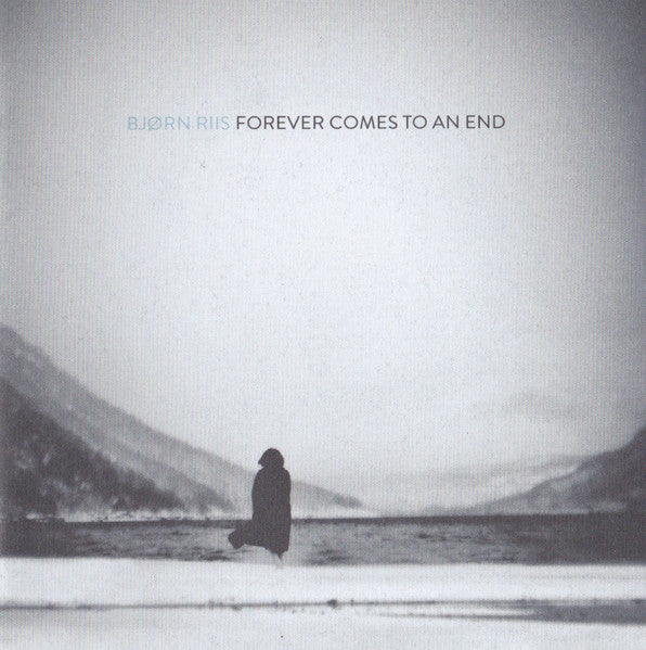 Forever Comes to an End — Bjørn Riis front cover
