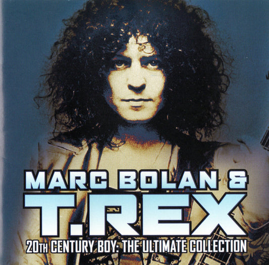 20th Century Boy: The Ultimate Collection — Marc Bolan & T. Rex front cover