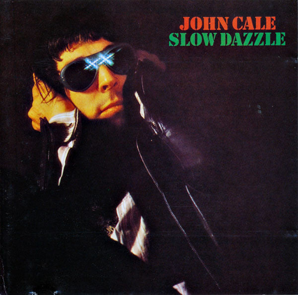 Slow Dazzle — John Cale front cover