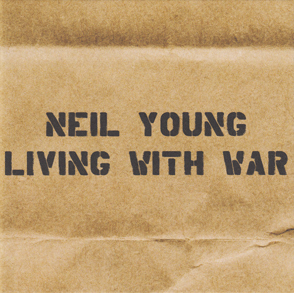 Living with War — Neil Young front cover
