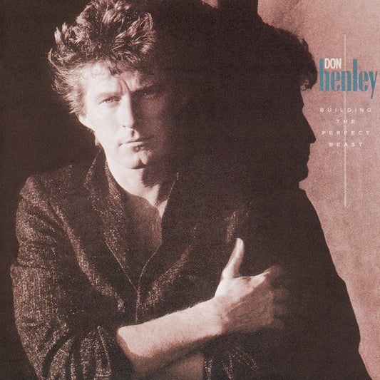 Building The Perfect Beast — Don Henley front cover