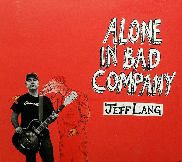 Alone in Bad Company — Jeff Lang front cover