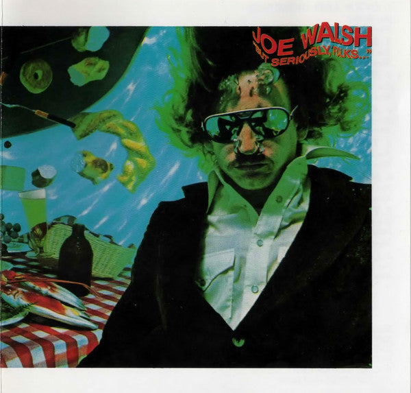 But Seriously, Folks... — Joe Walsh front cover