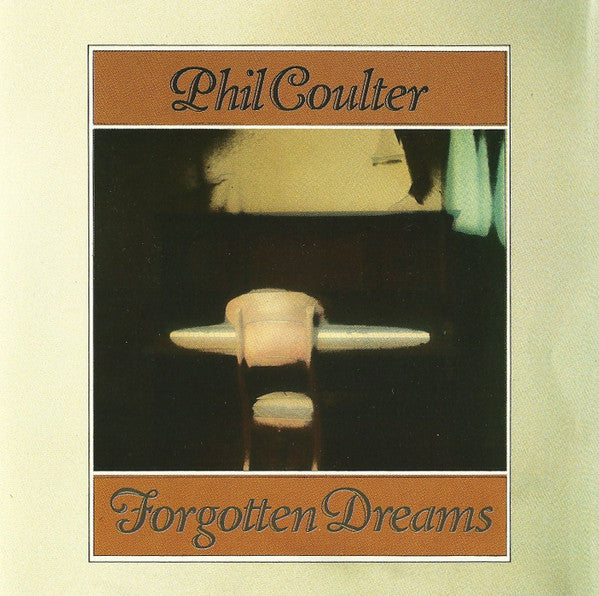 Forgotten Dreams — Phil Coulter front cover
