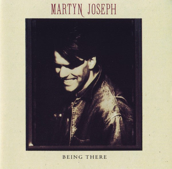 Being There — Martyn Joseph front cover
