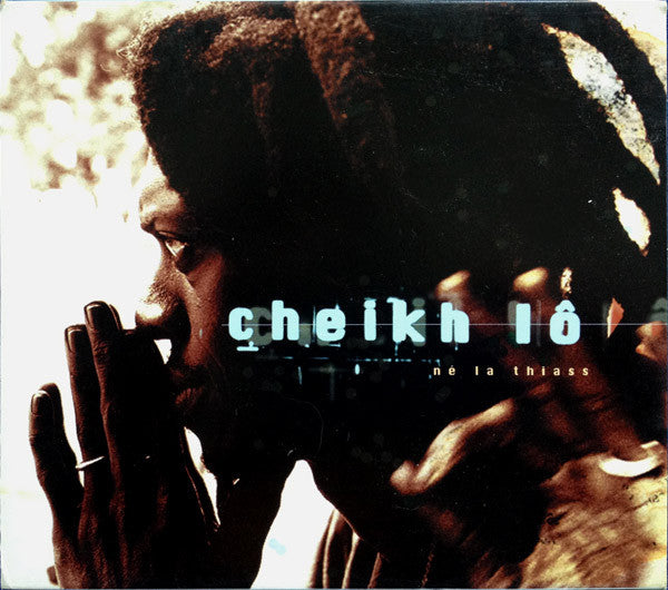 Ne La Thiass — Cheikh Lô front cover
