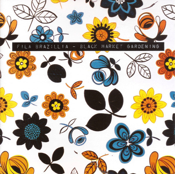 Black Market Gardening â€” Fila Brazillia front cover