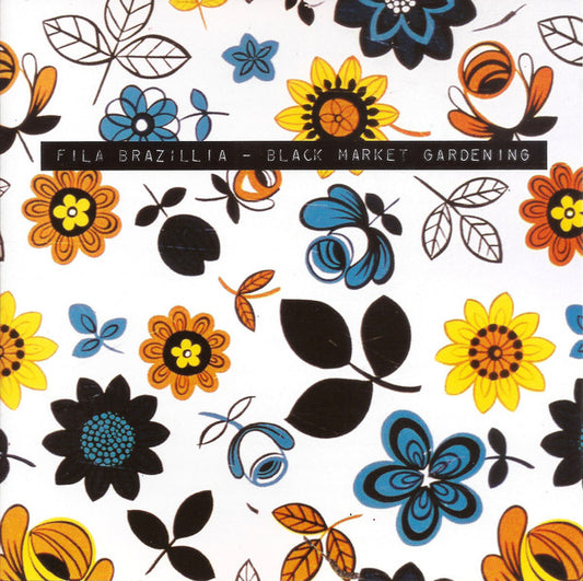Black Market Gardening — Fila Brazillia front cover