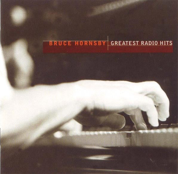 Greatest Radio Hits — Bruce Hornsby & The Range front cover