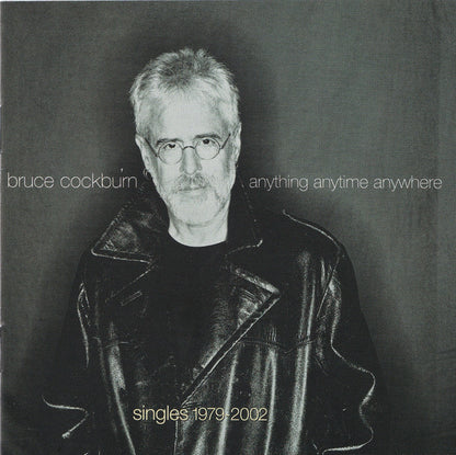 Anything Anytime Anywhere (Singles 1979-2002) — Bruce Cockburn front cover