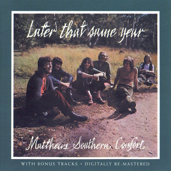 Later That Same Year — Matthews' Southern Comfort front cover