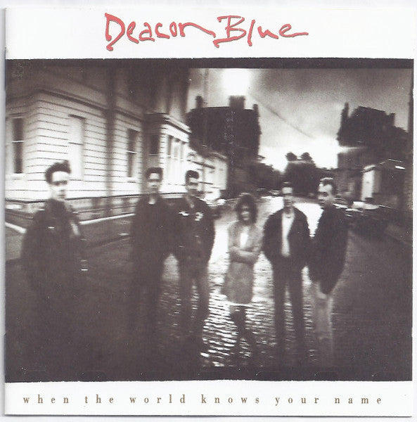When the World Knows Your Name — Deacon Blue front cover