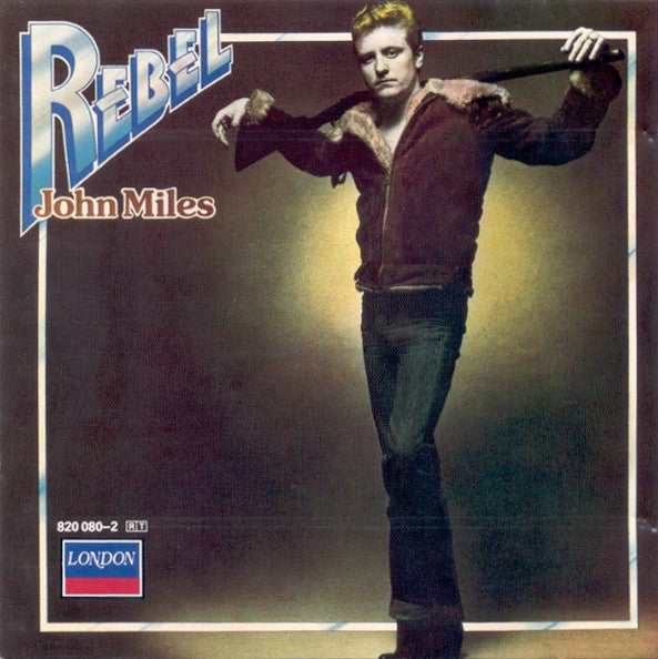 Rebel — John Miles front cover