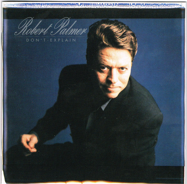 Don't Explain — Robert Palmer front cover