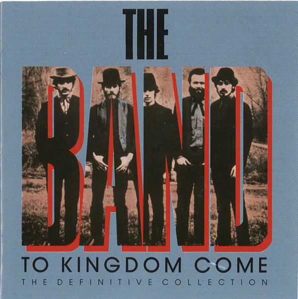 To Kingdom Come — The Band front cover