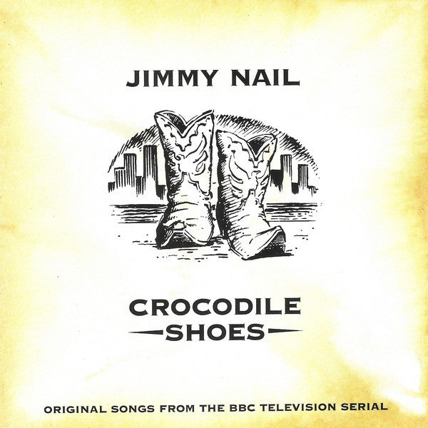 Crocodile Shoes â€” Jimmy Nail front cover