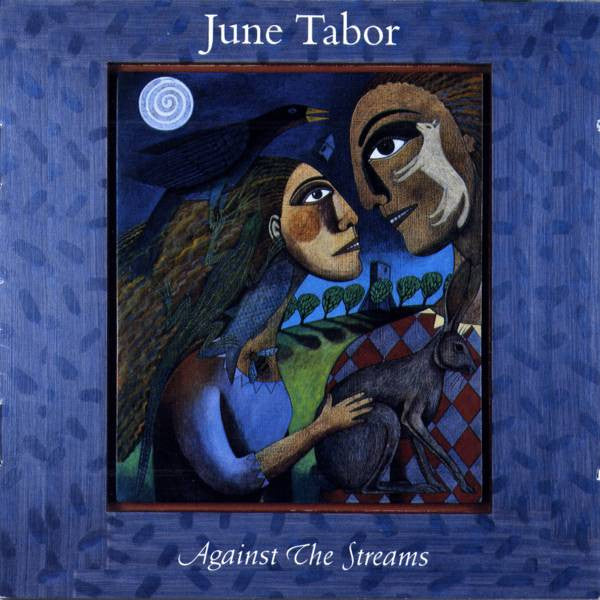 Against the Streams — June Tabor front cover
