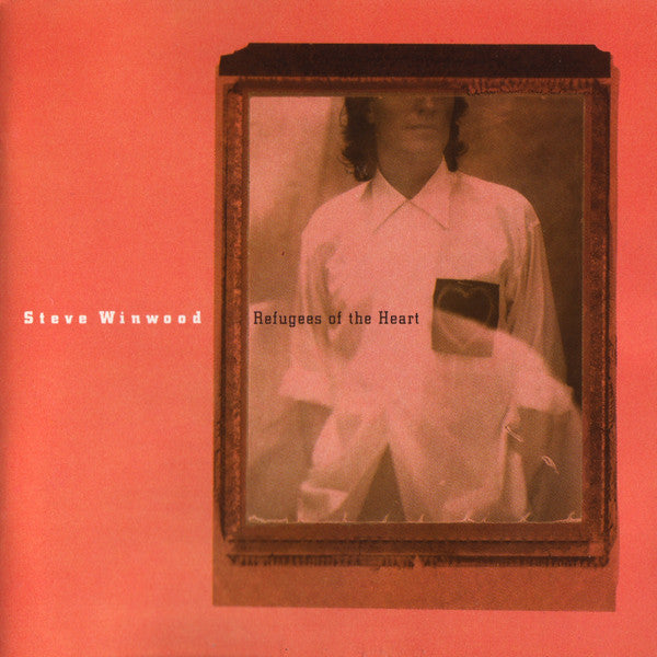 Refugees of the Heart — Steve Winwood front cover