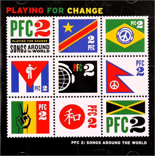 PFC 2 'Playing for Change' album cover artwork featuring a 3x3 grid of colorful protest-style flag and symbol stamps on a black background, with the title 'PLAYING FOR CHANGE' at the top and 'PFC 2: Songs Around the World' at the bottom.