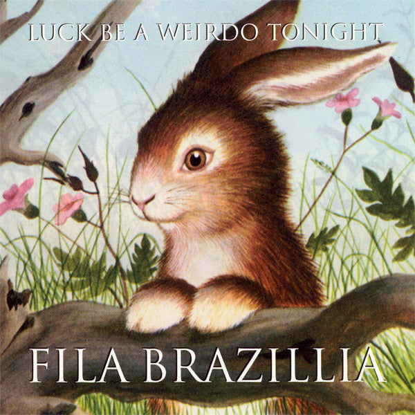 Luck Be a Weirdo Tonight — Fila Brazillia front cover